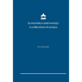 Economics and Society. A collection of essays