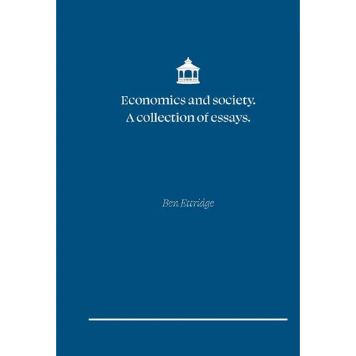 Economics and Society. A collection of essays