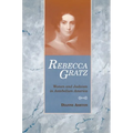 Rebecca Gratz: Women and Judaism in Antebellum America
