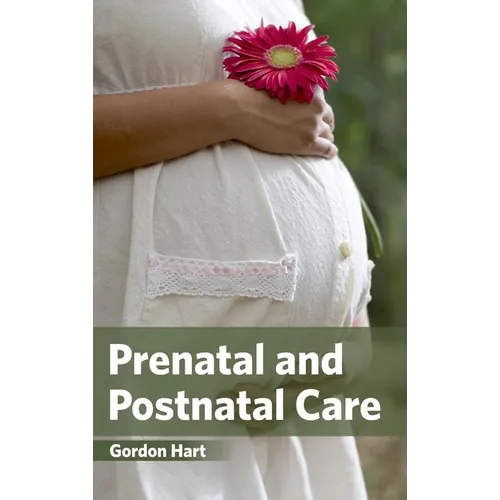 Prenatal and Postnatal Care