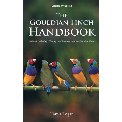 The Gouldian Finch Handbook