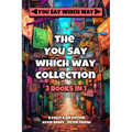 The You Say Which Way Collection: Dungeon of Doom, Secrets of the Singing Cave, Movie Mystery Madness