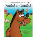 Horses for Courses: Henry the Magical Horse in