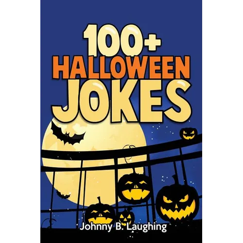 100+ Halloween Jokes: Funny Jokes for Kids