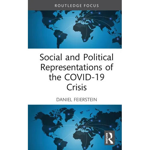 Social and Political Representations of the Covid-19 Crisis
