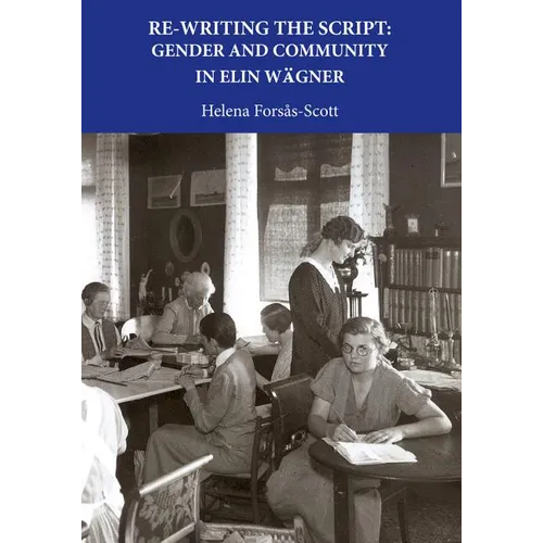 Re-Writing the Script: Gender and Community in Elin Wagner