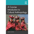 A Concise Introduction to Cultural Anthropology