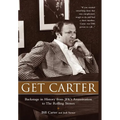 Get Carter: Backstage in History from JFK's Assassination to the Rolling Stones