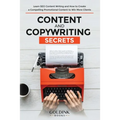 Content and Copywriting Secrets: Learn SEO Content Writing and How to Create a Compelling Promotional Content to Win More Clients
