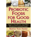 Probiotic Foods for Good Health