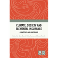 Climate, Society and Elemental Insurance: Capacities and Limitations