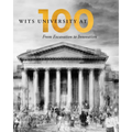 Wits University at 100: From Excavation to Innovation