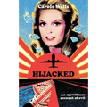 Hijacked: An Eyewitness Account of Evil