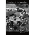 Where Have All the Hippies Gone