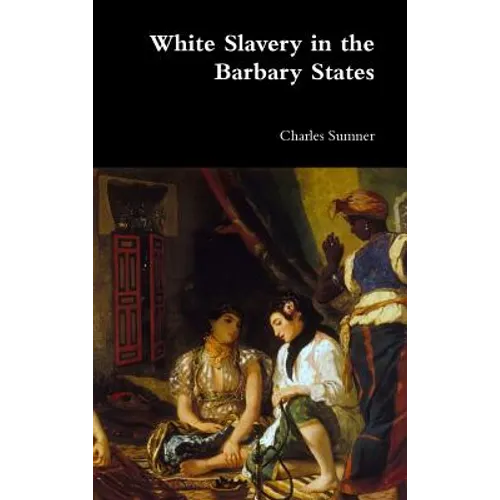White Slavery in the Barbary States