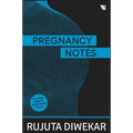 Pregnancy Notes: Before; During & After