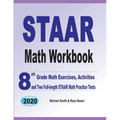 STAAR Math Workbook: 8th Grade Math Exercises, Activities, and Two Full-Length STAAR Math Practice Tests