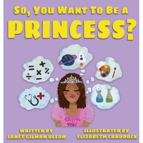 So, you want to be a Princess?