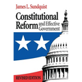 Constitutional Reform and Effective Government