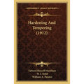 Hardening And Tempering (1912)