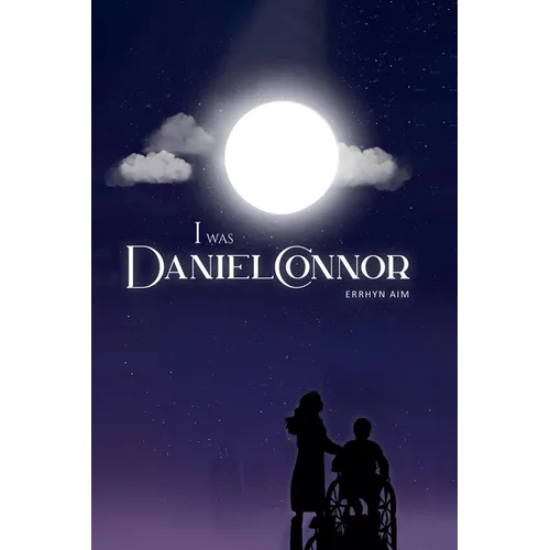 I Was Daniel Connor