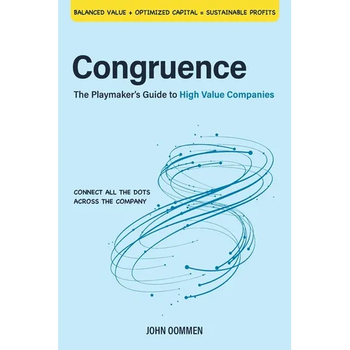 Congruence: The Playmaker's Guide to High Value Companies