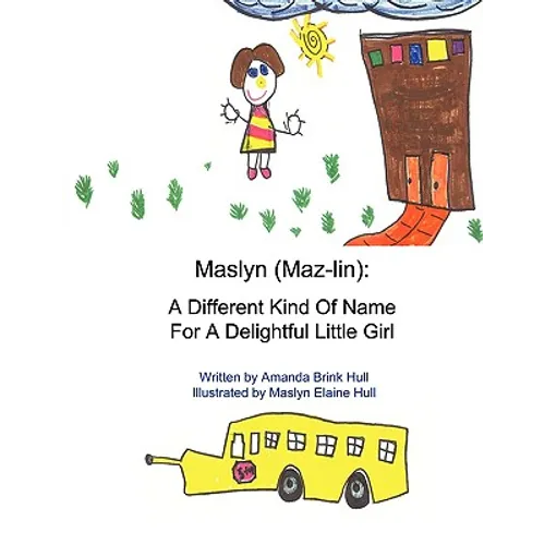 Maslyn: A Different Kind of Name for a Delightful Little Girl