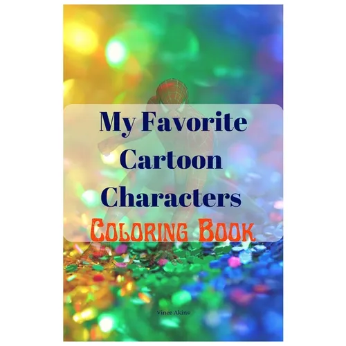 My Favorite Cartoon Characters Coloring Book