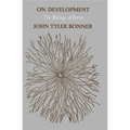 On Development on Development: The Biology of Form the Biology of Form