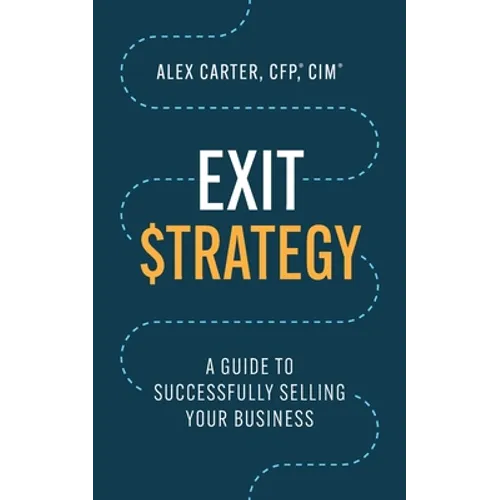 Exit Strategy: A Guide to Successfully Selling Your Business