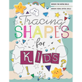Tracing Shapes For Kids: Workbook to learn and trace various patterns and objects for kids and toddlers 4-7 years olds