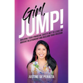 Girl, JUMP!: Building Your Financial Safety Net to Leave an Abusive Relationship and Reclaim Your Freedom
