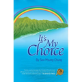 It's My Choice