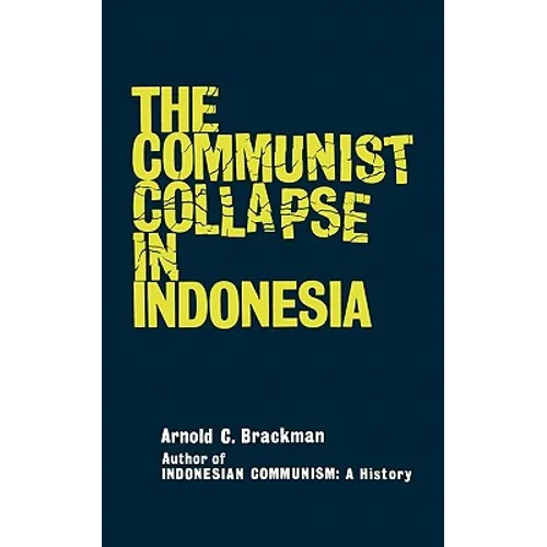 The Communist Collapse in Indonesia