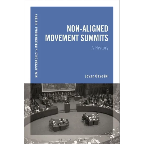 Non-Aligned Movement Summits: A History