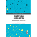 Children and Globalization: Multidisciplinary Perspectives