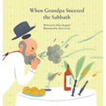 When Grandpa Sneezed the Sabbath