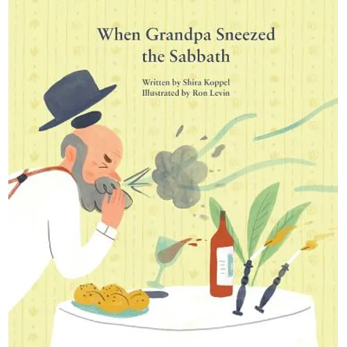 When Grandpa Sneezed the Sabbath