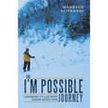 The I'm Possible Journey: Learning to Live with Sugar Addiction