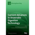 Current Advances in Anaerobic Digestion Technology