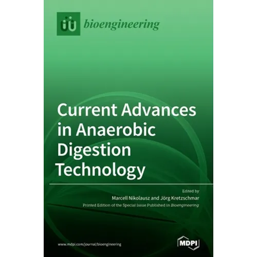 Current Advances in Anaerobic Digestion Technology