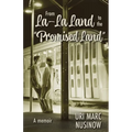 From La-La Land to the "Promised Land"