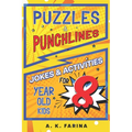 Puzzles & Punchlines: Jokes & Activities for 8 Year Old Kids