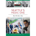 Seattle's Medic One: How We Don't Die