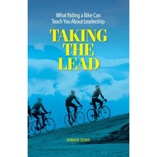 Taking the Lead: What Riding a Bike Can Teach You About Leadership
