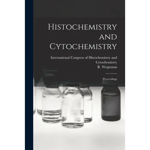 Histochemistry and Cytochemistry; Proceedings