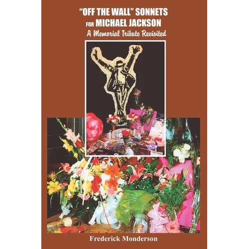 "Off the Wall" Sonnets for Michael Jackson: A Memorial Tribute Revisited