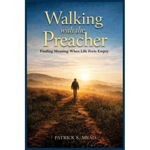 Walking with the Preacher