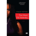 That Mean Old Yesterday