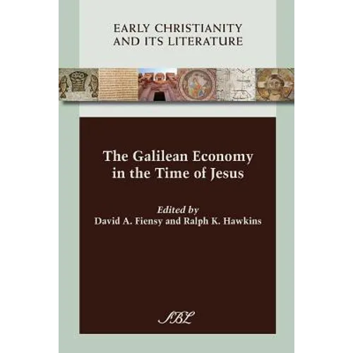 The Galilean Economy in the Time of Jesus